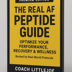 The Real AF Peptide Guide (Premium Edition) – By Coach LittleJoe